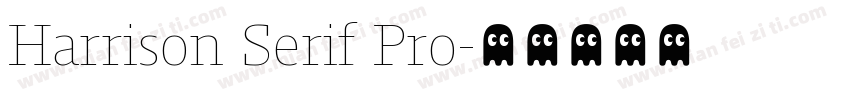 Harrison Serif Pro字体转换